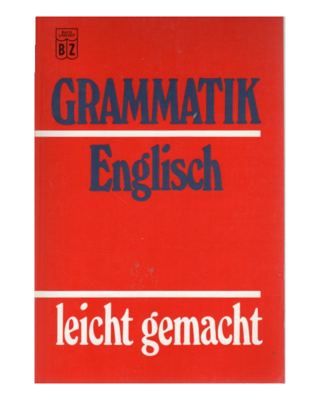 Grammatik Englisch - leicht gemacht - Taschenbuch