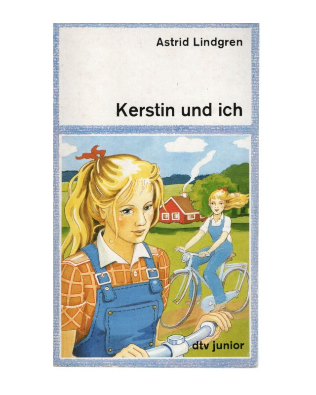 Astrid Lindgren - Kerstin und ich - Taschenbuch