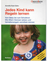 Jedes Kind kann Regeln lernen - vom Baby bis zum Schulkind: