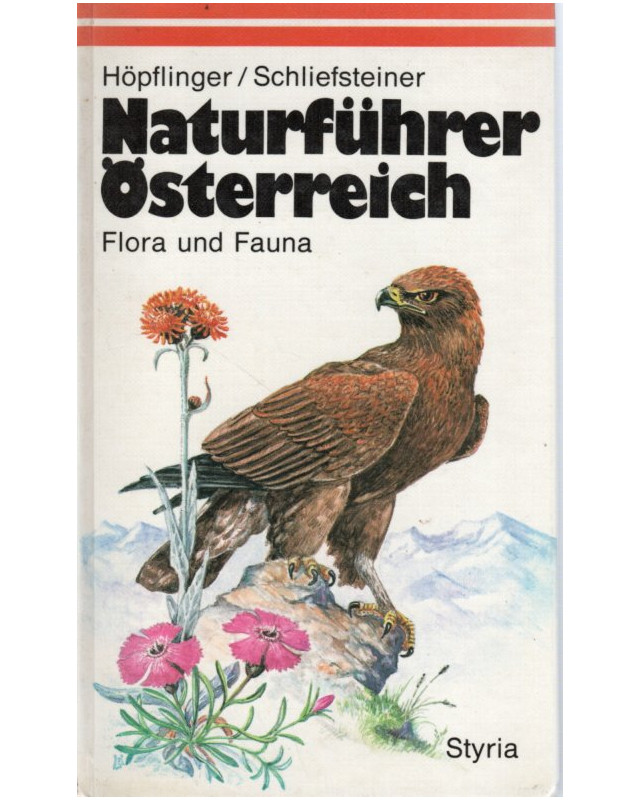 Naturführer Österreich - Flora und Fauna