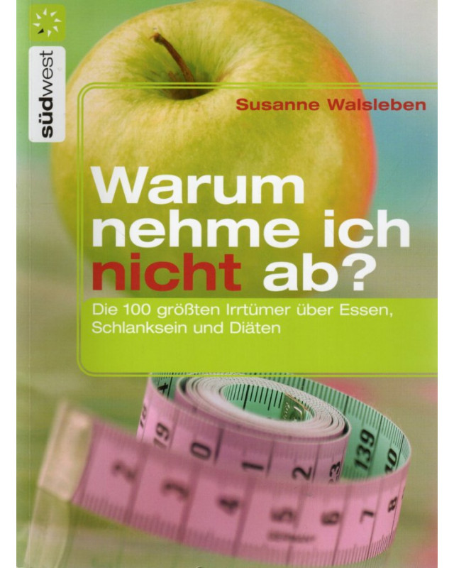 Warum nehme ich nicht ab? - Taschenbuch