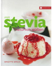 Mit Stevia natürlich süßen