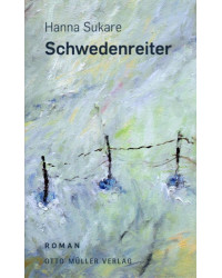 Schwedenreiter - ein Heimatroman