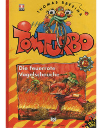 Tom Turbo - Die feuerrote...