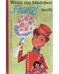 Wenn ein Mädchen Franzl heißt