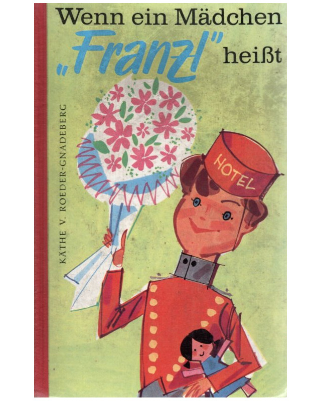 Wenn ein Mädchen Franzl heißt