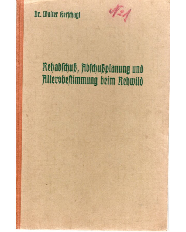 Rehabschuß, Abschußplanung und Alterbestimmung beim Rehwild