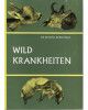 Wildkrankheiten