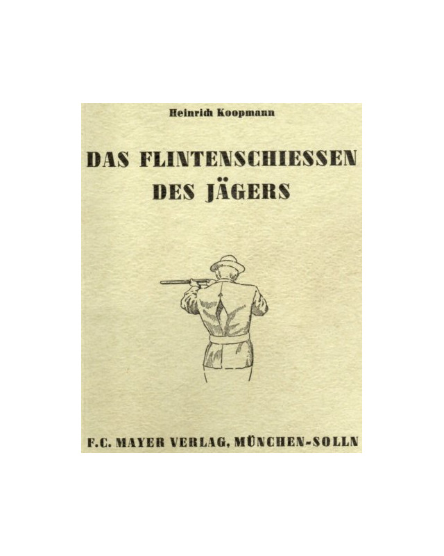 Das Flintenschiessen des Jägers