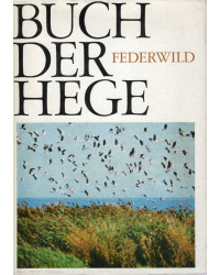 Buch der Hege - Haarwild u.Federwild