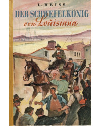 Der Schwefelkönig von Louisiana