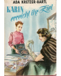 Karin erreicht ihr Ziel - Roman für junge Mädchen