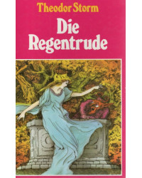 Die Regentrude - Erzählungen für Kinder