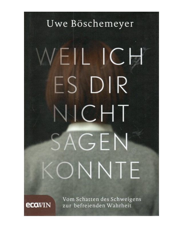 Weil ich es dir nicht sagen konnte