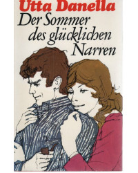 Der Sommer des glücklichen Narren