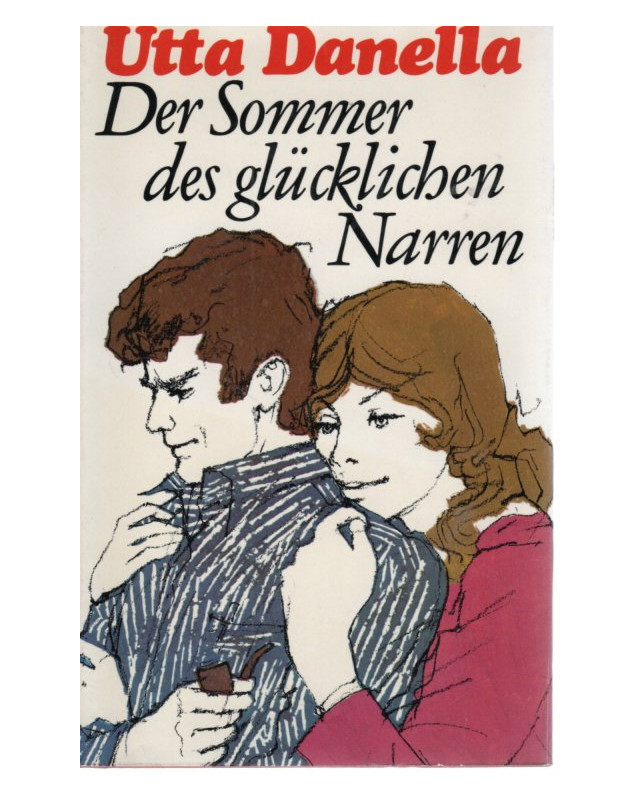 Der Sommer des glücklichen Narren