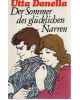 Der Sommer des glücklichen Narren