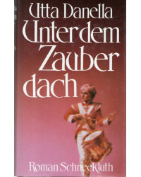 Unter dem Zauberdach