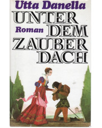 Unter dem Zauberdach