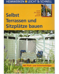 Selbst Terrassen und Sitzplätze bauen