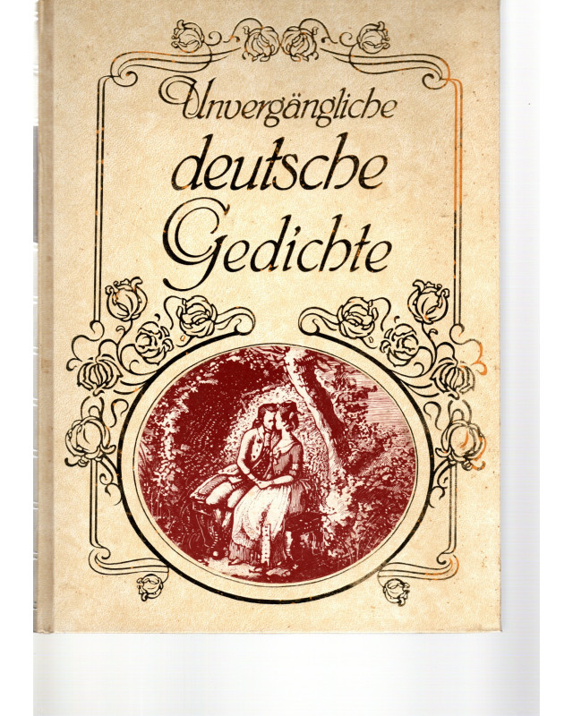 Unvergängliche deutsche Gedichte