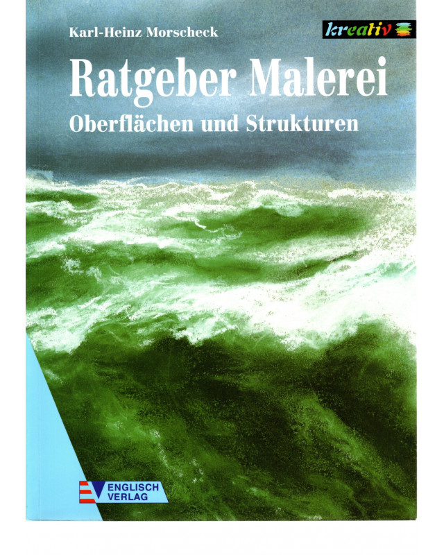 Ratgeber Malerei - Oberflächen und Strukturen