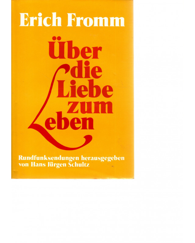 Über die Liebe zum Leben