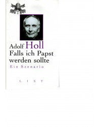 Adolf Holl - Falls ich...