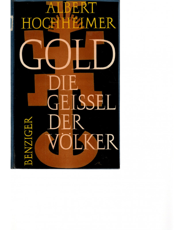 Gold, die Geissel der Völker