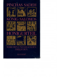 König Salomos Honigurteil - Märchen und Legenden der Juden