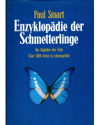 Enzyklopädie der Schmetterlinge - Die Tagfalter der Erde über 200 Arten in Lebensgröße