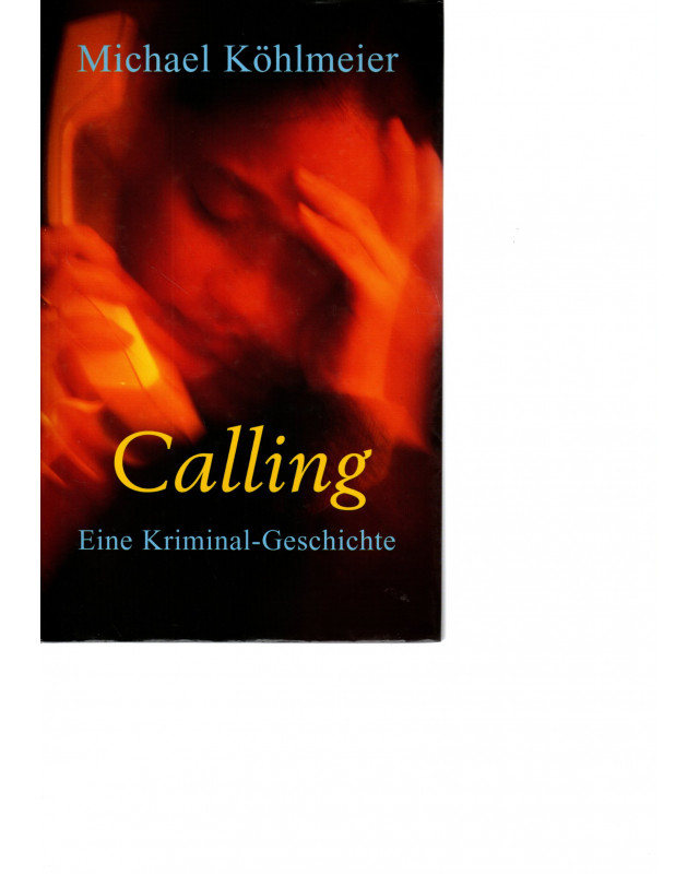 Calling - Eine Kriminalgeschichte