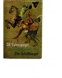 Till Eulenspiegel - Münchhausen - Die Schildbürger