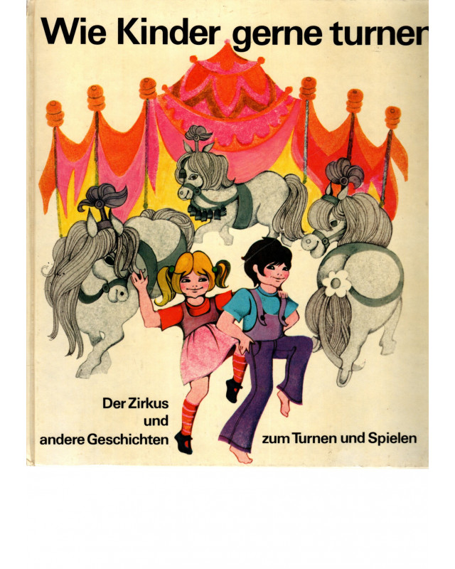 Wie Kinder gerne Turnen - Der Zirkus und andere Geschichten zum ...