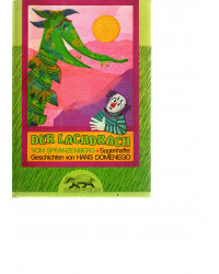 Der Lachdrach vom Spranzenberg - sagenhafte Geschichten