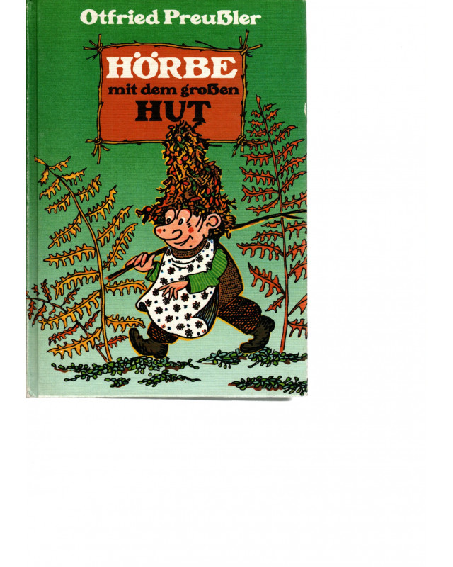 Hörbe mit dem großen Hut - Eine Hutzelgeschichte