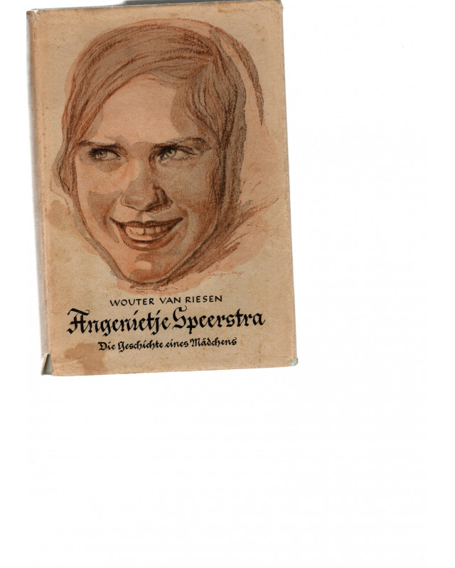 Angenietje Speerstra - Die Geschichte eines Mädchens