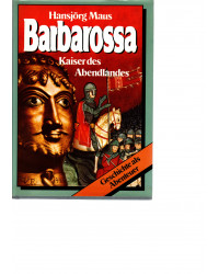 Barbarossa - Kaiser des...