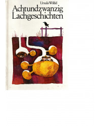 Achtundzwanzig Lachgeschichten