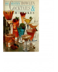 Die besten Bowlen Cocktails & Milch-Shakes