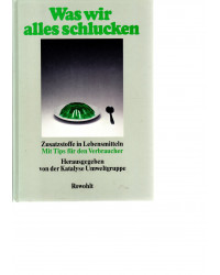 Was wir alles schlucken