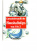 Umweltfreundliche Haushaltstips von A bis Z