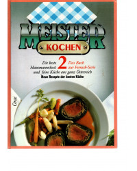 Meister kochen 2 - Die beste Hausmannskost und feine Küche aus ganz Österreich