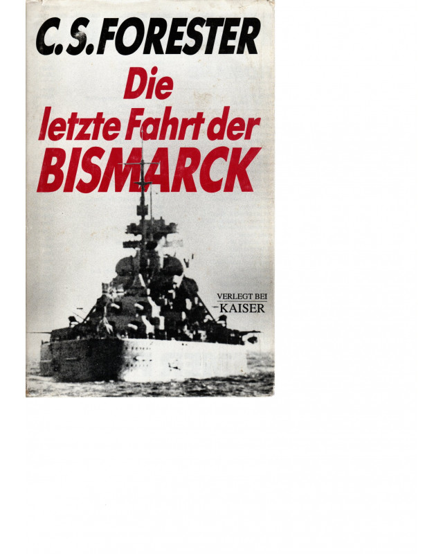 Die letzte Fahrt der Bismarck