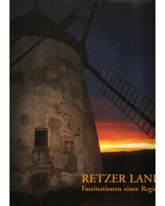 Retzer Land - Faszinationen einer Region