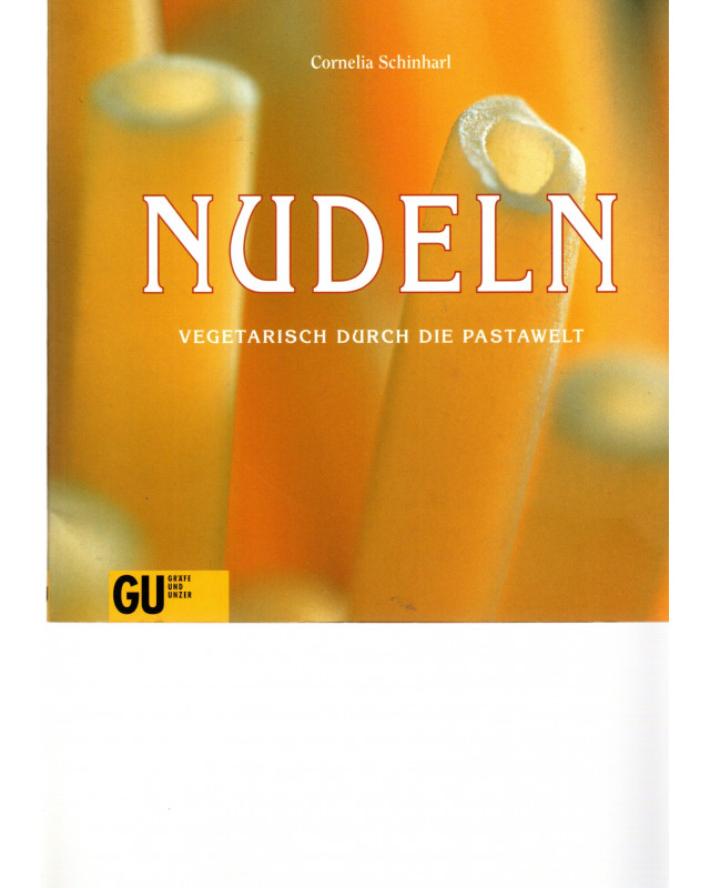 Nudeln - vegetarisch durch die Pastawelt