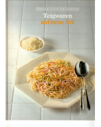 Teigwaren auf neue Art