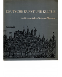 Deutsche Kunst und Kultur im Germanischen National-Museum