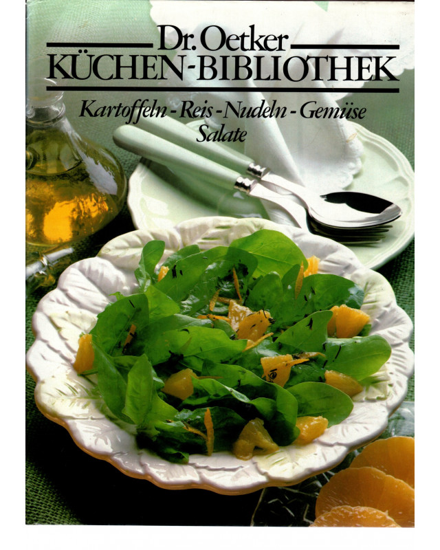 Dr. Oetker Küchen-Bibliothek - Kartoffeln, Reis, Nudeln, Gemüse, Salate - Band 3