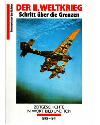 Der II.Weltkrieg  Schritt über die Grenzen